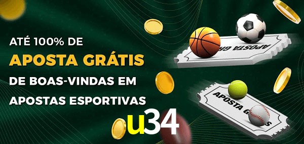 u34 Ate 100% de Aposta Gratis